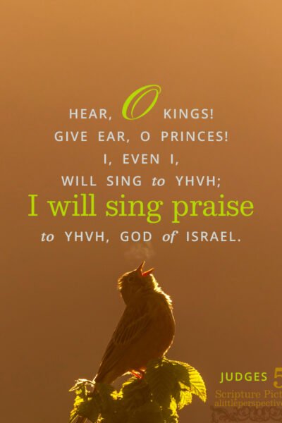 Jud 5:3 | Scripture Pictures @ alittleperspective.com