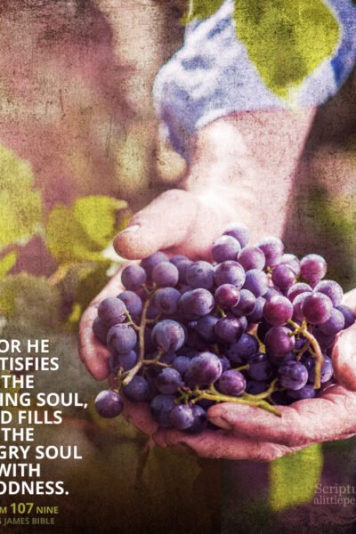 Psa 107:9 | Scripture Pictures @ alittleperspective.com