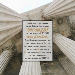 1 Kin 7:51 | Scripture Pictures @ alittleperspective.com