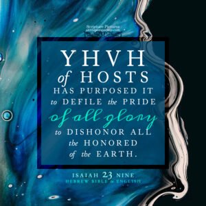 Isa 23:9 | Scripture Pictures @ alittleperspective.com