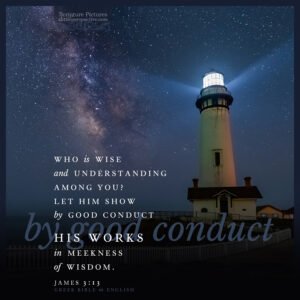 Jam 3:13 | Scripture Pictures @ alittleperspective.com