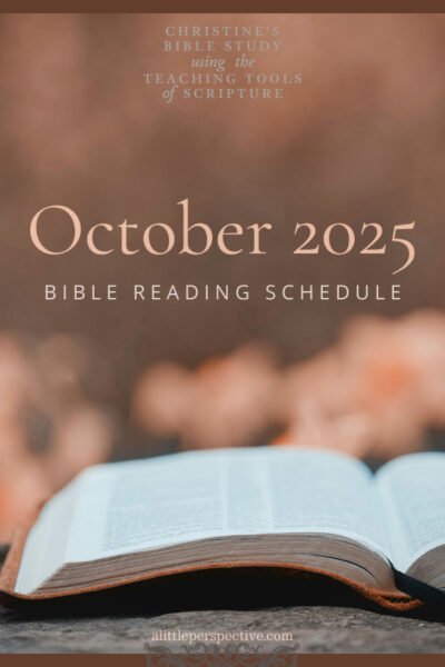 October 2025 Bible Reading Schedule | Christine's Bible Study @ alittleperspective.com
