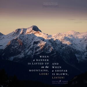 Isa 18:3 | Scripture Pictures @ alittleperspective.com