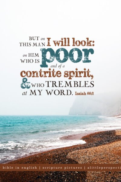 Isa 66:2 | Scripture Pictures @ alittleperspective.com