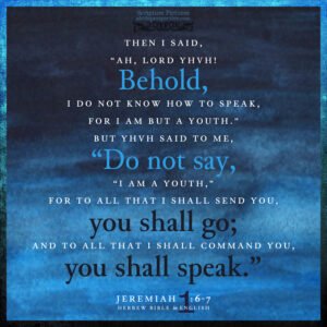 Jer 1:6-7 | Scripture Pictures @ alittleperspective.com