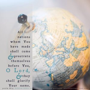 Psa 86:9 | Scripture Pictures @ alittleperspective.com