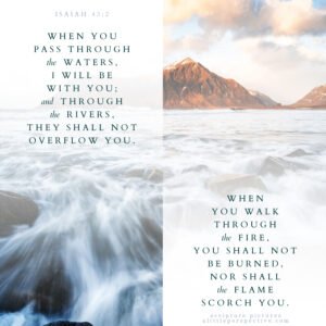 Isa 43:2 | Scripture Pictures @ alittleperspective.com