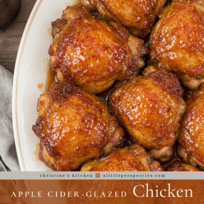 Apple Cider Glazed Chicken | Christine's Kitchen @ alittleperspective.com