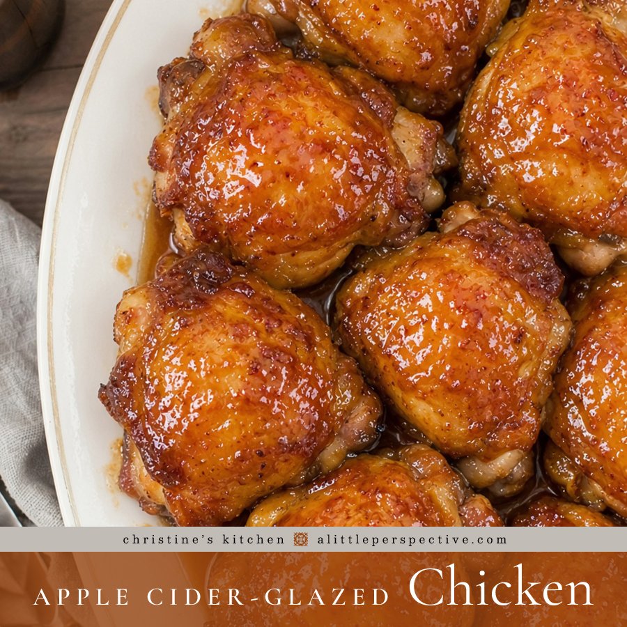 Apple Cider Glazed Chicken | Christine's Kitchen @ alittleperspective.com